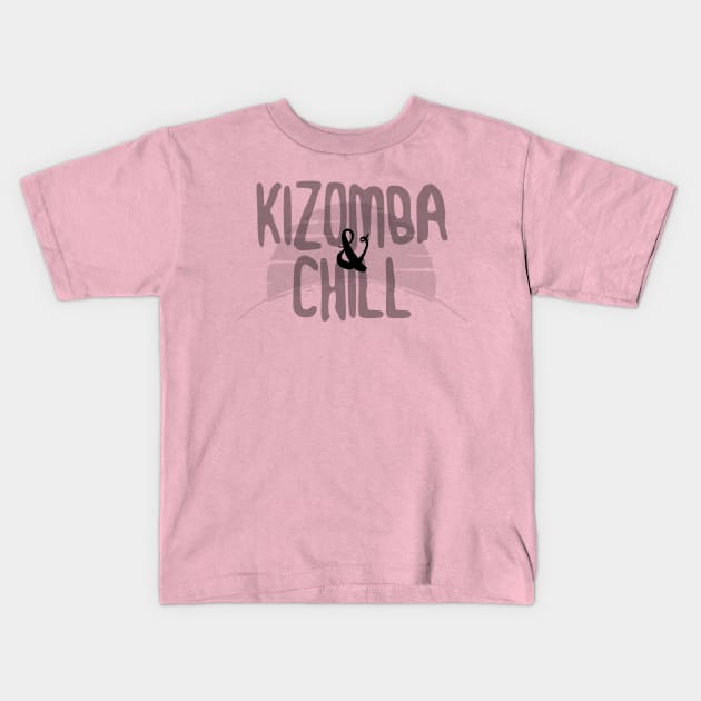 Kizomba & Chill Kids T-Shirt by bailopinto